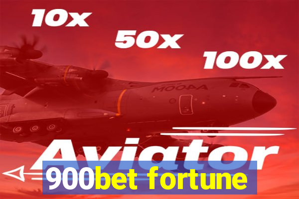 900bet fortune